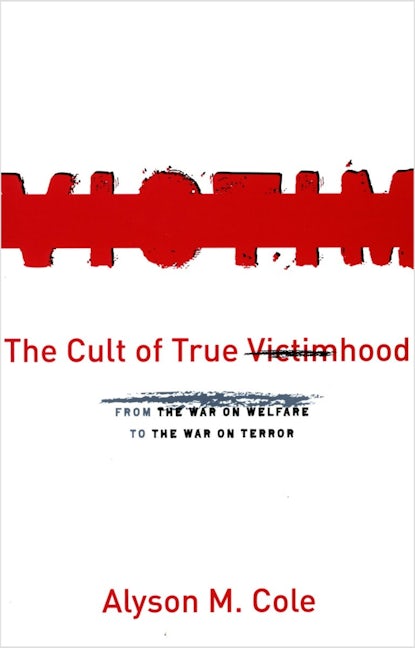 Book cover image for The Cult of True Victimhood ISBN: 9780804754613